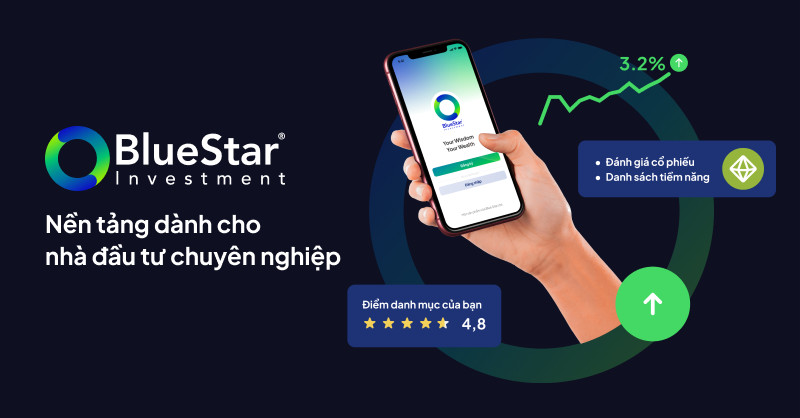 Nền tảng chiến lược đầu tư toàn diện | BlueStar Investment